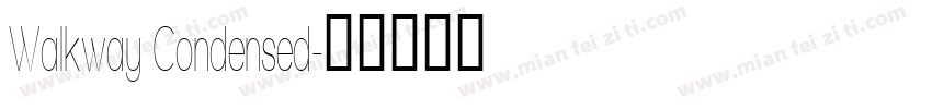 Walkway Condensed字体转换